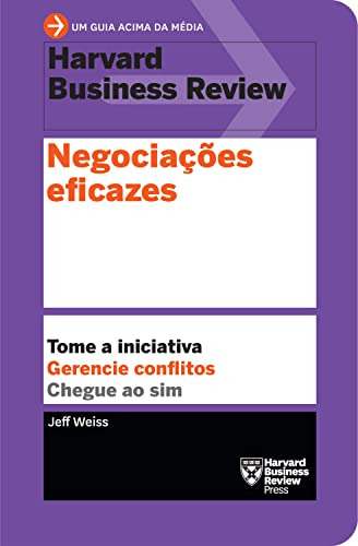 Libro Negociações Eficazes Tome A Iniciativa Gerencie Confli