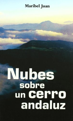 Nubes Sobre Un Cerro Andaluz -ficcion-