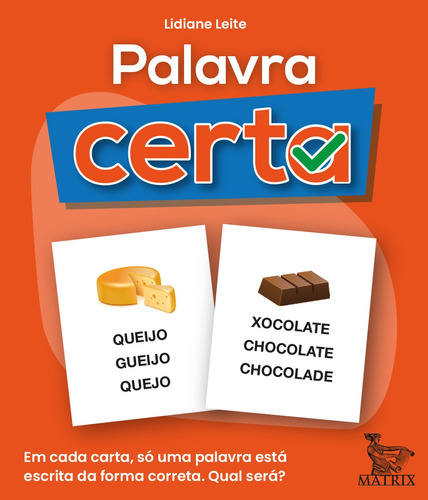 Palavra certa: Em cada carta, só uma palavra está escrita de maneira correta. Qual será?, de Leite, Lidiane. Editora Urbana Ltda em português, 2022