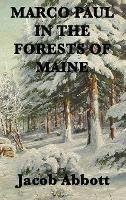 Libro Marco Paul In The Forests Of Maine - Jacob Abbott