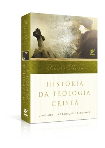 História Da Teologia Cristã  Livro  Roger Olson
