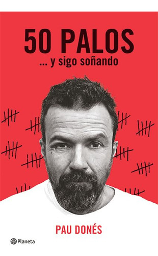 50 Palos Y Sigo Soñando (spanish Edition) 