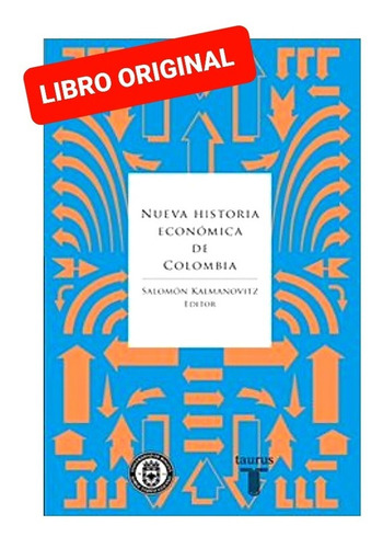 Nueva Historia Económica De Colombia ( Nuevo Y Original )