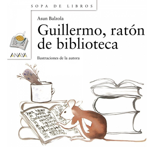 Libro Guillermo, Ratón De Biblioteca - Balzola, Asun
