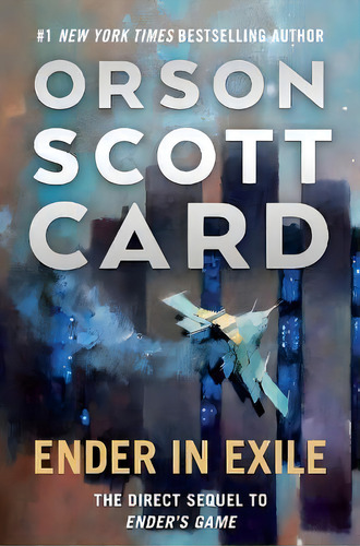 Ender In Exile, De Orson Scott Card. Editorial Tor Books, Tapa Blanda En Inglés