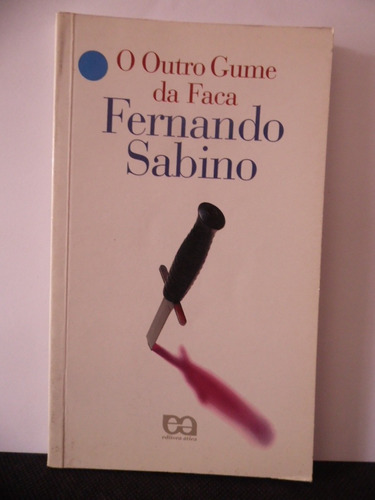 Livro O Outro Gume Da Faca  Fernando Sabino