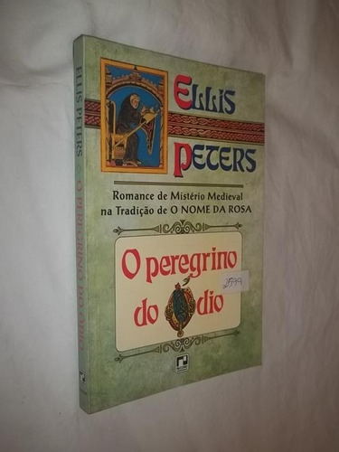 Livro - O Peregrino Do Ódio - Ellis Peters