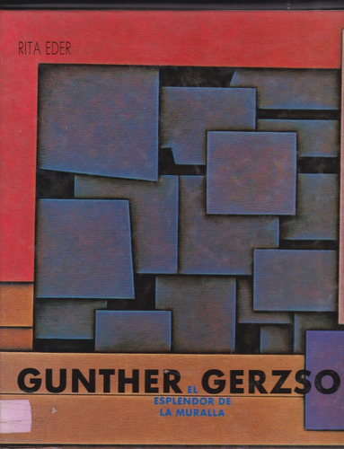 Gunther Gerzso: El Esplendor De La Muralla 