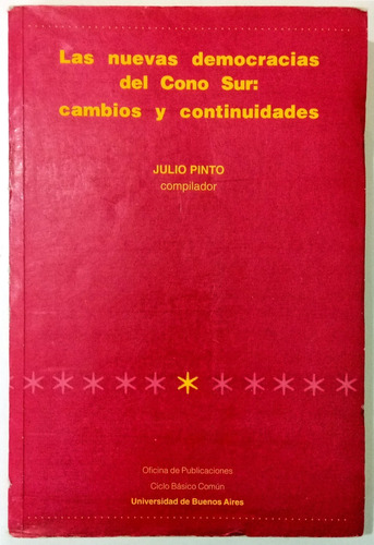 Las Nuevas Democracias Del Cono Sur Julio Pinto Ed Uba Libro