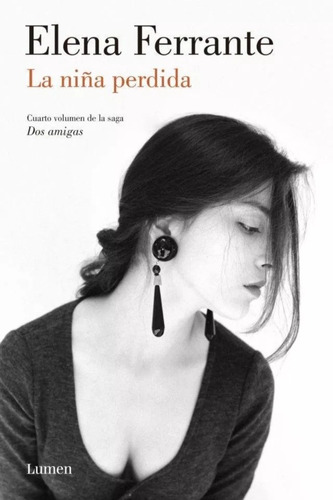 Libro 4. La Ni¤a Perdida (dos Amigas) De Elena Ferrante