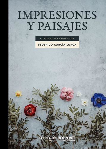 Impresiones Y Paisajes - Federico García Lorca