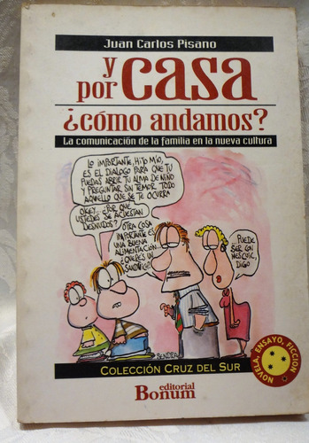 Y Por Casa ¿cómo Andamos?  Comunicación En Familia (pisano)