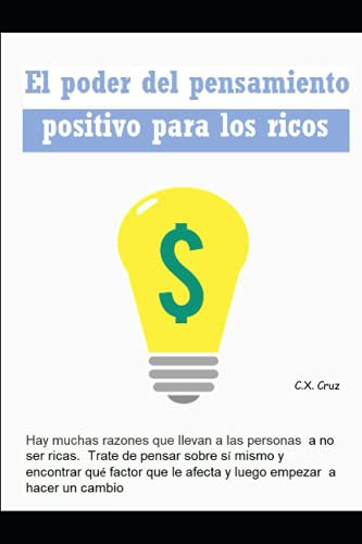 El Poder Del Pensamiento Positivo Para Los Ricos: Hay Muchas