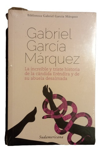 G. Garcia Marquez. La Increíble Y Triste Historia De La Cand
