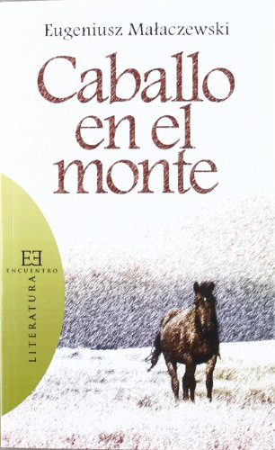 Caballo En El Monte / Horse In The Mountains