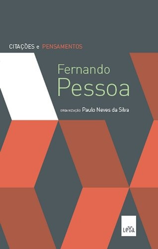 Fernando Pessoa - citações e pensamentos, de Silva, Paulo Neves da. Editora Casa dos Mundos Produção Editorial e Games LTDA, capa mole em português, 2011