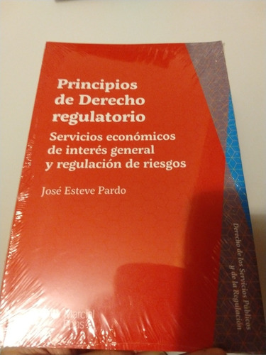 Esteve Pardo Principios De Derecho Regulatorio Nvo 2021