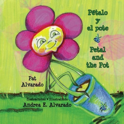 Livro: Pétalo Y El Pote * Pétala E A Panela (espanhol E Ingl