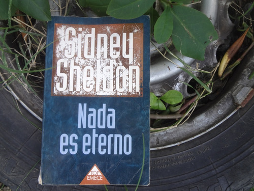 Nada Es Eterno De Sidney Sheldon