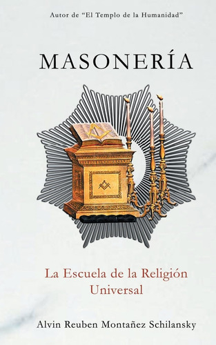 Libro: Masonería: La Escuela De La Religión Universal (spani