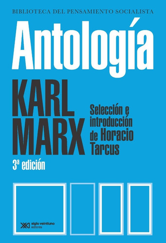 Antología, de Marx, Karl. Editorial Siglo XXI, tapa blanda en español, 2015