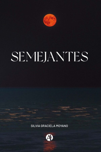 Semejantes - Silvia Graciela Moyano