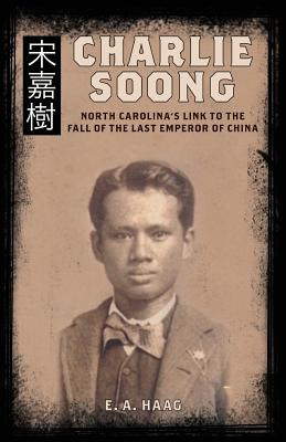 Libro Charlie Soong: North Carolina's Link To The Fall Of...