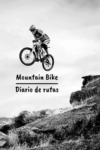 Mountain Bike Diario De Rutas: Lleva Un Registro Detallado D