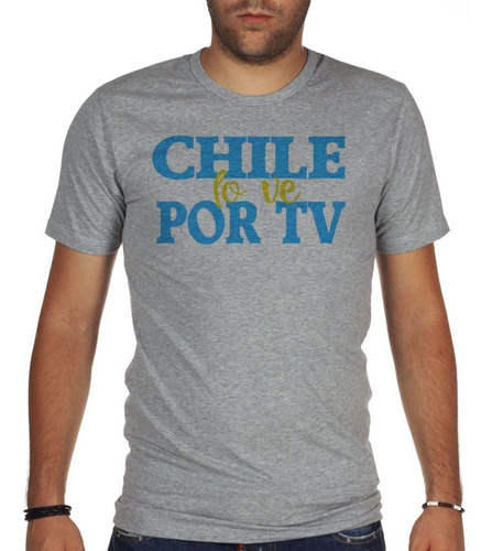 Remera De Hombre Frase Chile Lo Ve Por Tv