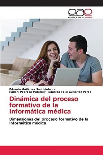 Libro: Dinámica Del Proceso Formativo Informática Médi&..