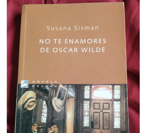 Susana Sisman - No Te Enamores De Oscar Wilde