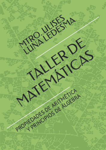 Libro: Taller De Matemáticas: Propiedades De Aritmética Y De