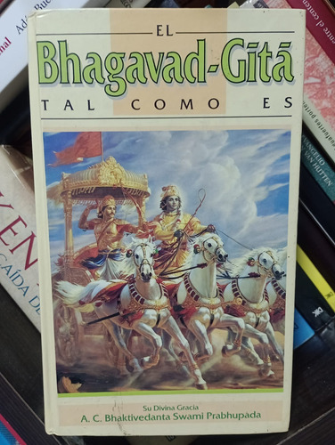 El Bhagavad Gita Tal Como Es - Bhaktivedanta Prabhupada