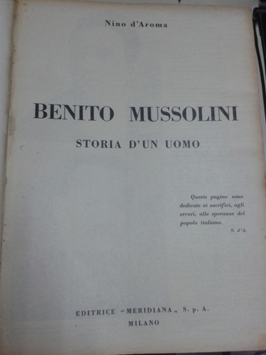 Benito Mussolini Storia D'un Uomo 2 Tomos * D'aroma * Grande