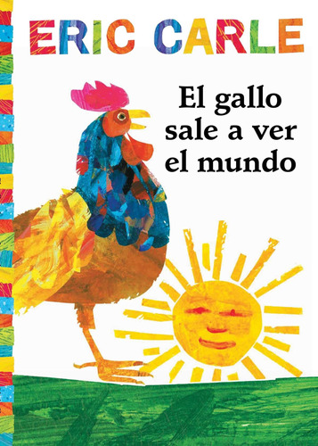 Libro: El Gallo Sale A Ver El Mundo (roosterøs Off To See Th