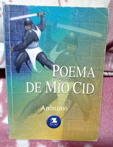 Poema De Mio Cid  Autor: Anonimo  -  Zig-zag