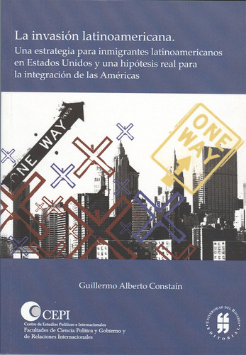 Invasión Latinoamericana. Una Estrategia Para Inmigrantes La