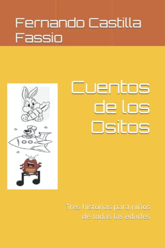 Cuentos De Los Ositos: Tres Historias Para Niños De Todas La