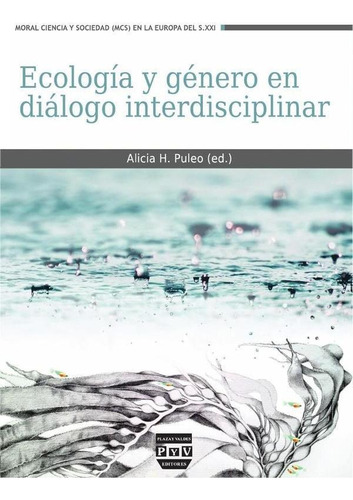 Ecología Y Género En Diálogo Interdisciplinar - Alicia H....