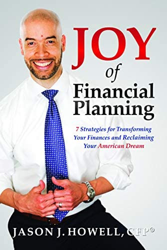 Joy Of Financial Planning: 7 Strategies For Transforming Your Finances And Reclaiming Your American Dream, De Jason Howell. Editorial Mascot Books, Tapa Dura En Inglés