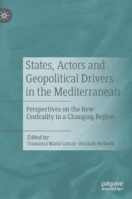 Libro States, Actors And Geopolitical Drivers In The Medi...