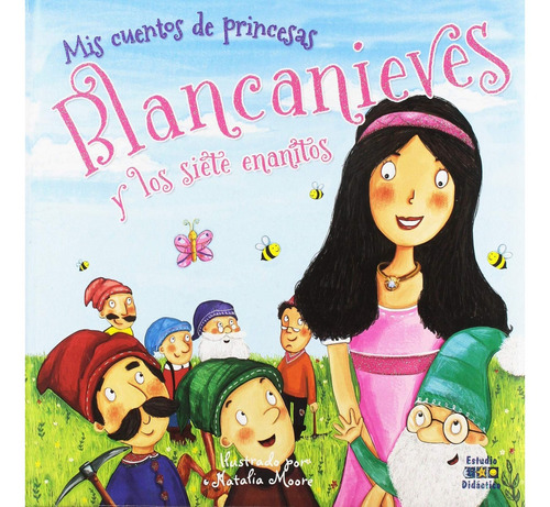 Blancanieves Y Los Siete Enanitos, De Moore, Natalia. Editorial Edimat Libros, Tapa Dura, Edición 1 En Español, 2018