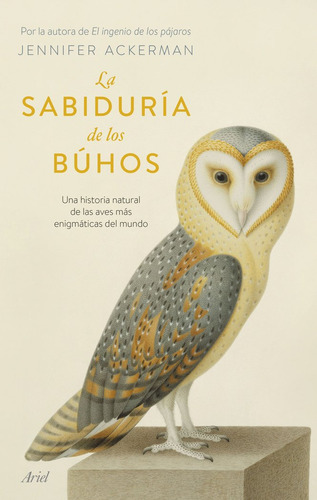La Sabiduria De Los Buhos - Jennifer Ackerman