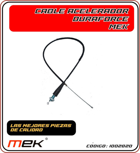 Cable Acelerador Duraforce Dm200 Mek 1002820