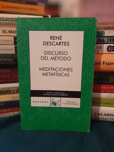 Discurso Del Método/ Meditaciones Físicas, R. Descartes,