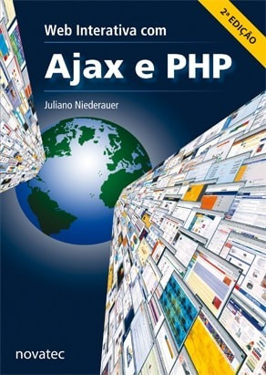 Livro Web Interativa Com Ajax E Php 2ª Ed Novatec Editora