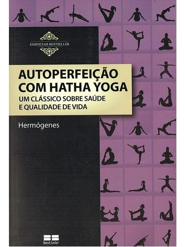 Autoperfeição Com Hatha Yoga