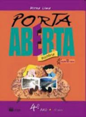 PORTA ABERTA HISTORIA 4§ANO 3¦SERIE, de LIMA,MIRNA. Editorial FTD (DIDATICOS), tapa mole en português