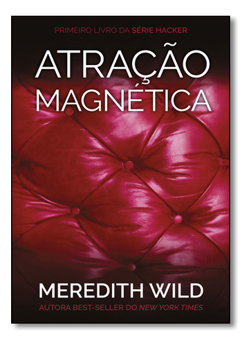 Atracao Magnetica + Capitulo E, De Meredith Wild. Editora Harpercollins Br, Capa Mole Em Português, 2016