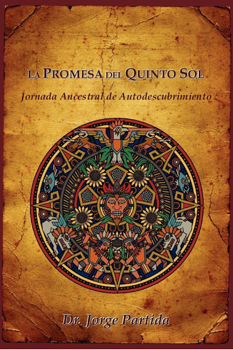 Libro: La Promesa Del Quinto Sol (spanish Edition)